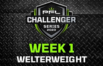 PFL Challenger Series 2023 Week 1